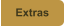 Extras